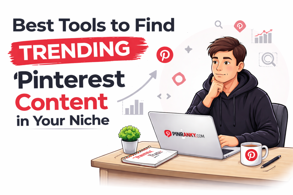 Best Tools to Find Trending Pinterest Content in Your Niche tools-find-trending-pinterest